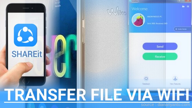 Cara Mudah Transfer File via Wifi di Wiko Fever Menggunakan ShareIt Versi Baru