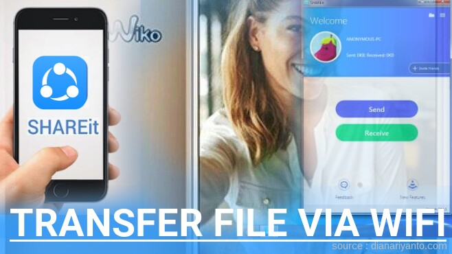 Tips Transfer File via Wifi di Wiko U Feel Prime Menggunakan ShareIt Versi Baru