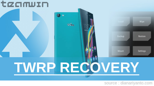 Download TWRP Wiko Highway Star 4G Tanpa Unlock Bootloader